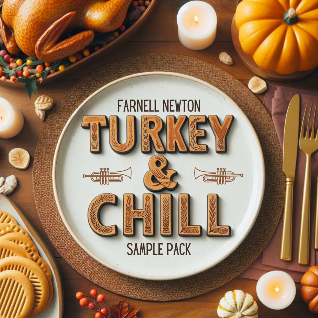 Turkey & Chill Sample Pack [FREE DOWNLOAD]